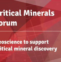 Critical Minerals Forum: Geoscience to support critical mineral discovery