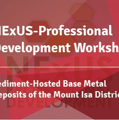 NExUS-Professional Development Workshop: Sediment-Hosted Base Metal Deposits of the Mount Isa District
