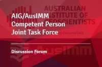 AIG/AusIMM Competent Person Joint Taskforce:  Discussion Forum