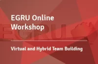 EGRU Workshop - Virtual and Hybrid Team Building