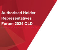 Authorised Holder Representative (AHR) Forum 2024 QLD